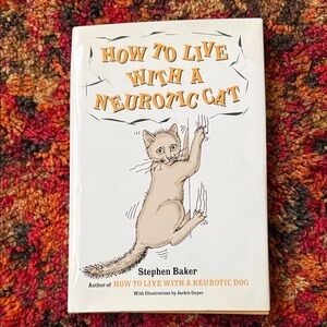 How to Live with a Neurotic Cat Book